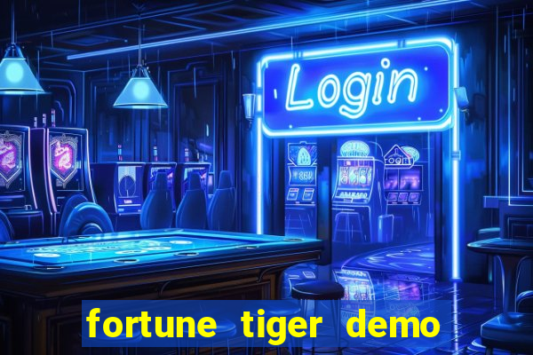 fortune tiger demo bet maxima