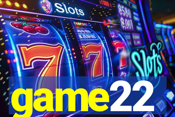 game22
