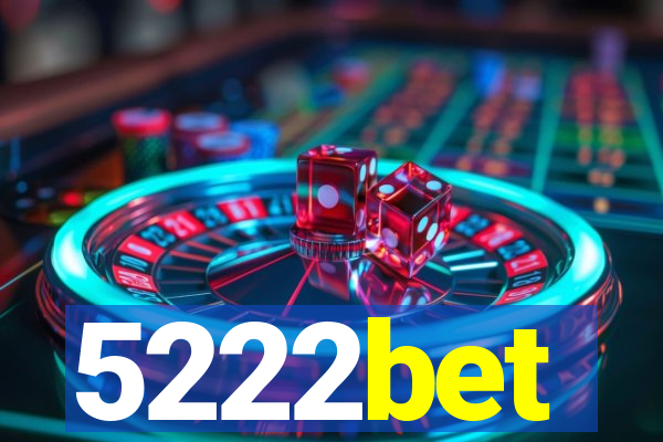 5222bet