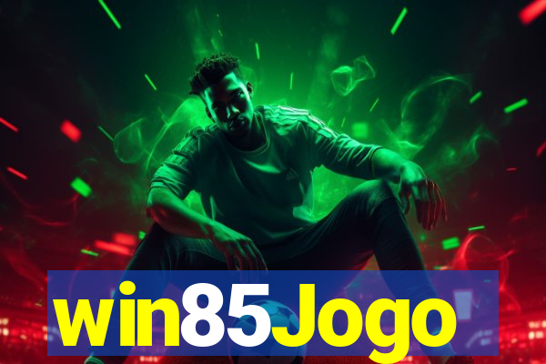 win85Jogo