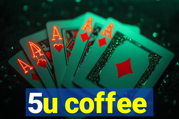 5u coffee