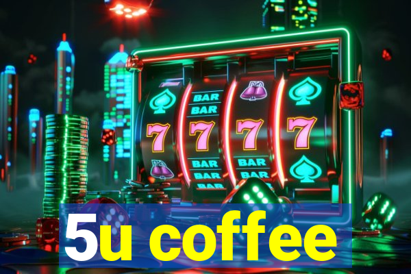 5u coffee