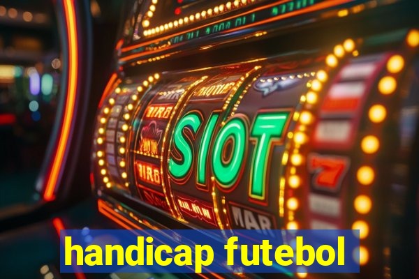 handicap futebol
