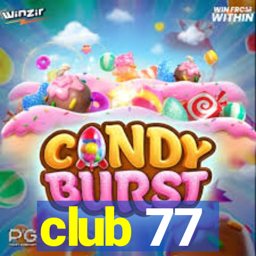 club 77