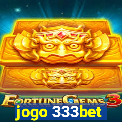 jogo 333bet