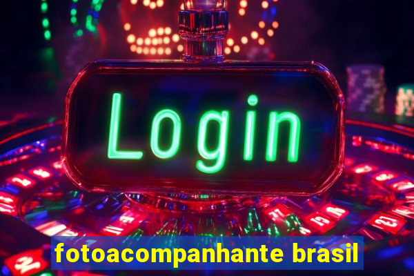 fotoacompanhante brasil
