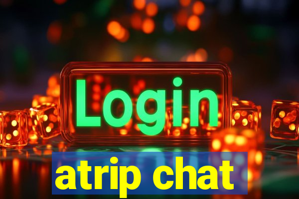 atrip chat