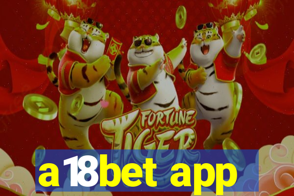 a18bet app