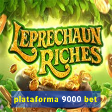 plataforma 9000 bet