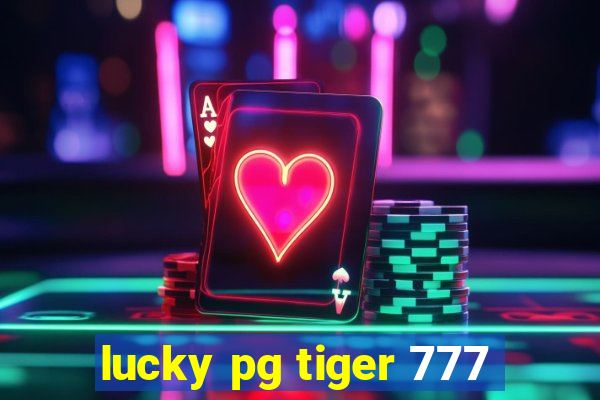 lucky pg tiger 777