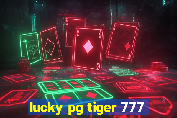 lucky pg tiger 777