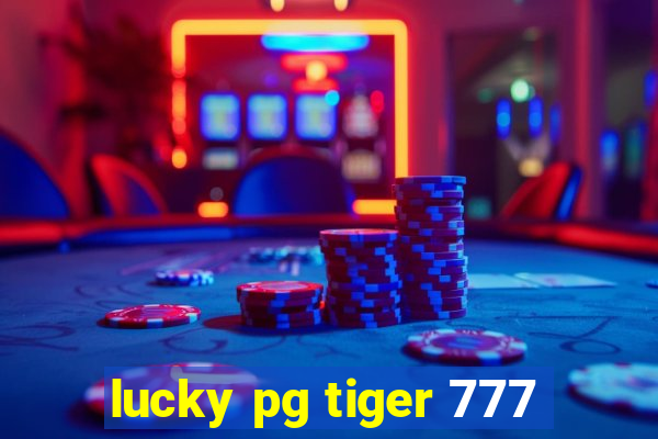 lucky pg tiger 777