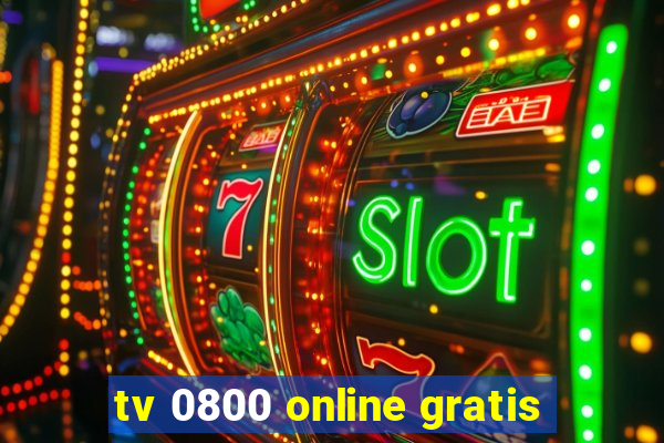 tv 0800 online gratis