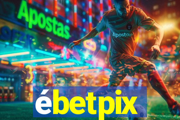 ébetpix