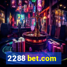 2288 bet.com