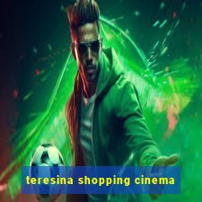 teresina shopping cinema