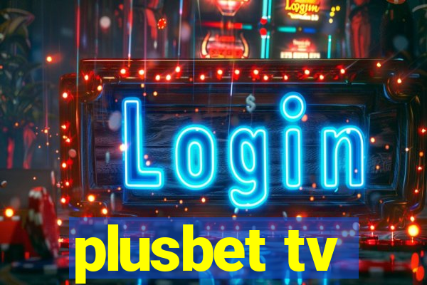 plusbet tv