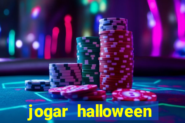 jogar halloween valendo dinheiro