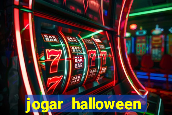 jogar halloween valendo dinheiro