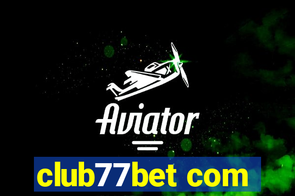 club77bet com
