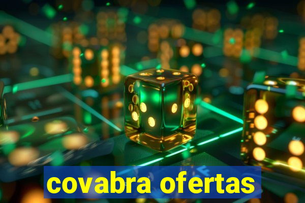 covabra ofertas