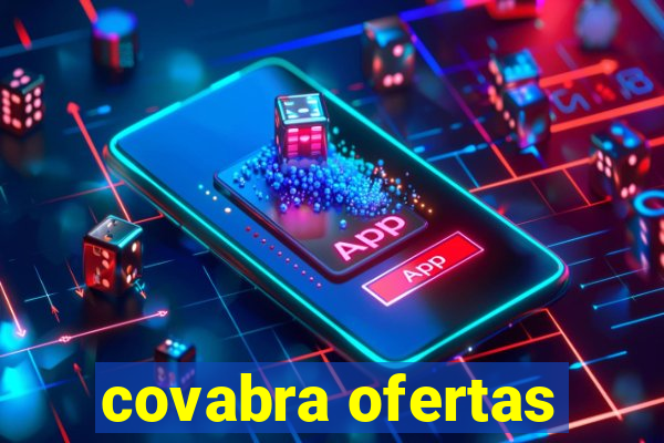 covabra ofertas
