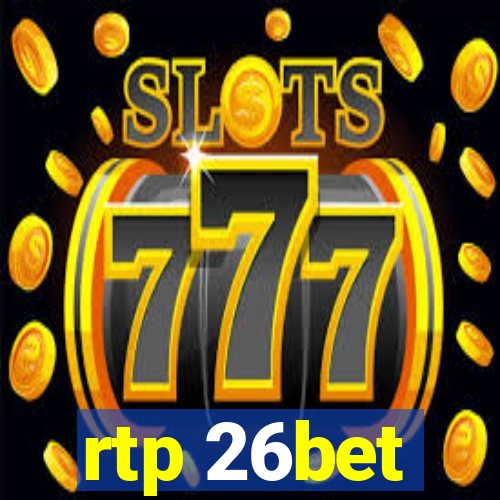 rtp 26bet