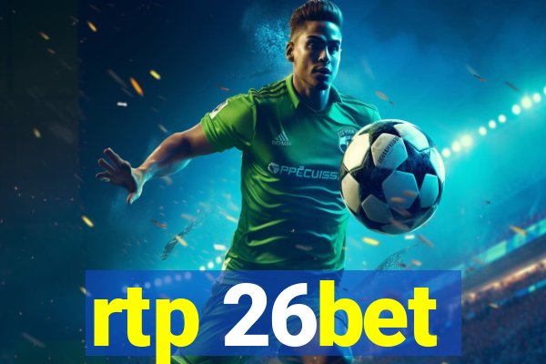 rtp 26bet
