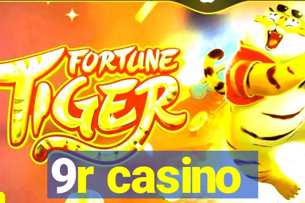 9r casino