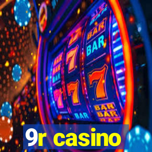9r casino