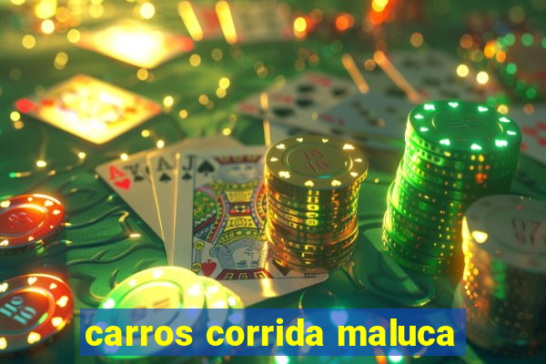 carros corrida maluca