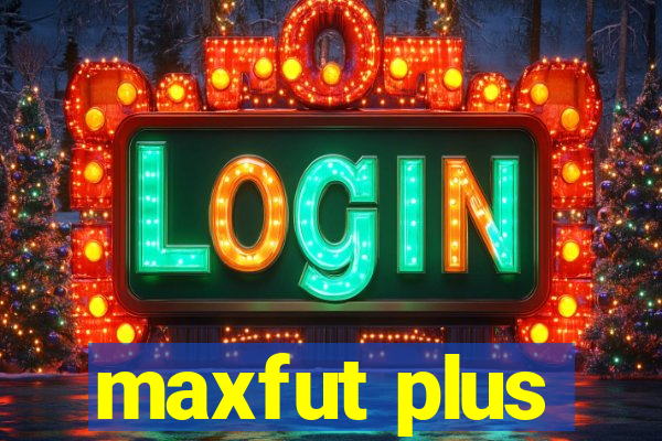 maxfut plus
