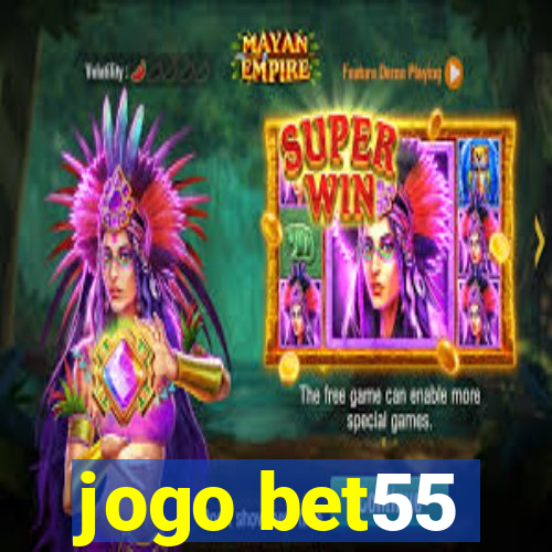 jogo bet55