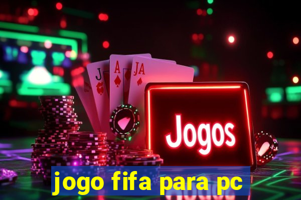 jogo fifa para pc