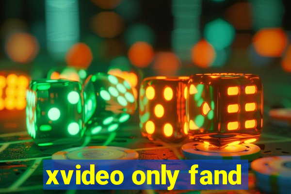 xvideo only fand