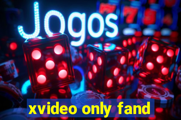 xvideo only fand