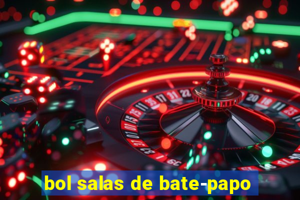 bol salas de bate-papo