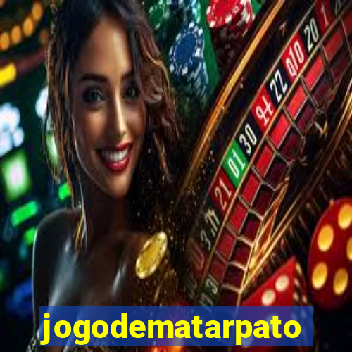jogodematarpato