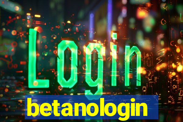 betanologin