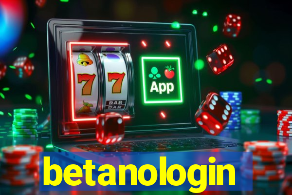 betanologin