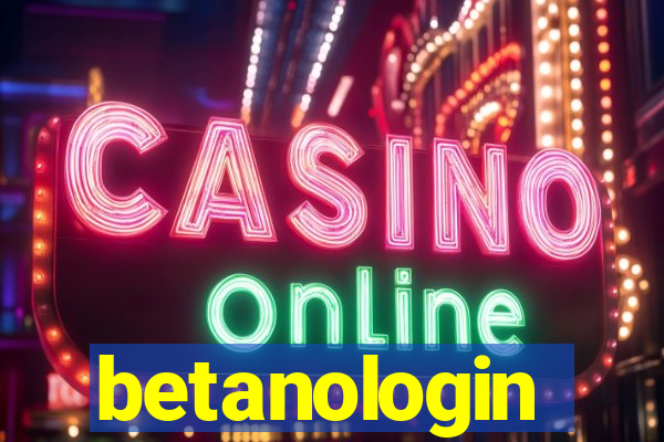 betanologin
