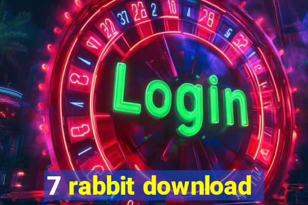 7 rabbit download