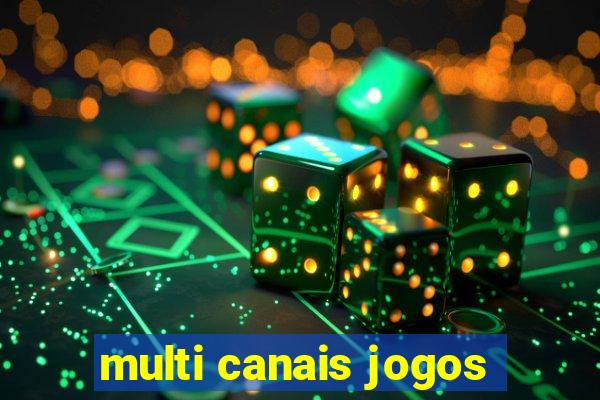 multi canais jogos