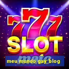 meu mundo gay blog