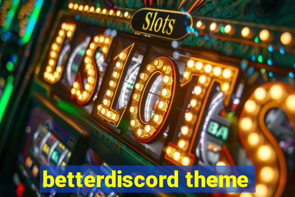 betterdiscord theme