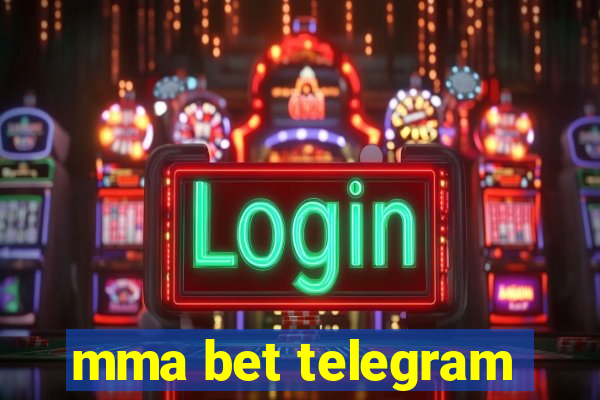 mma bet telegram