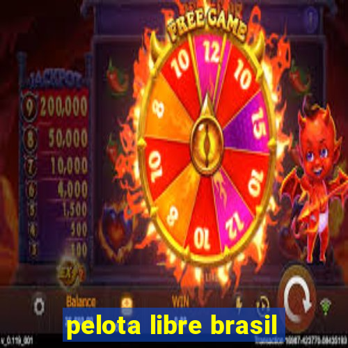 pelota libre brasil