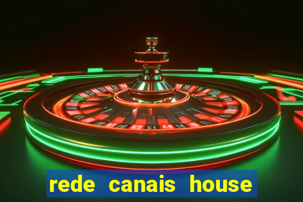 rede canais house of the dragon