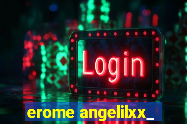 erome angelilxx_