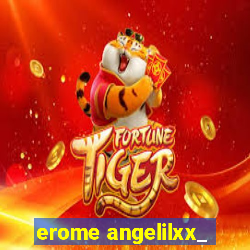 erome angelilxx_
